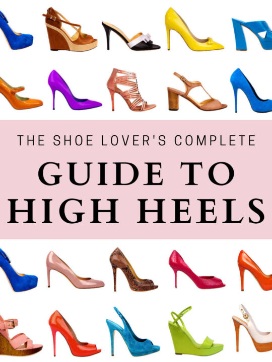 Types of Heels: A Comprehensive Guide