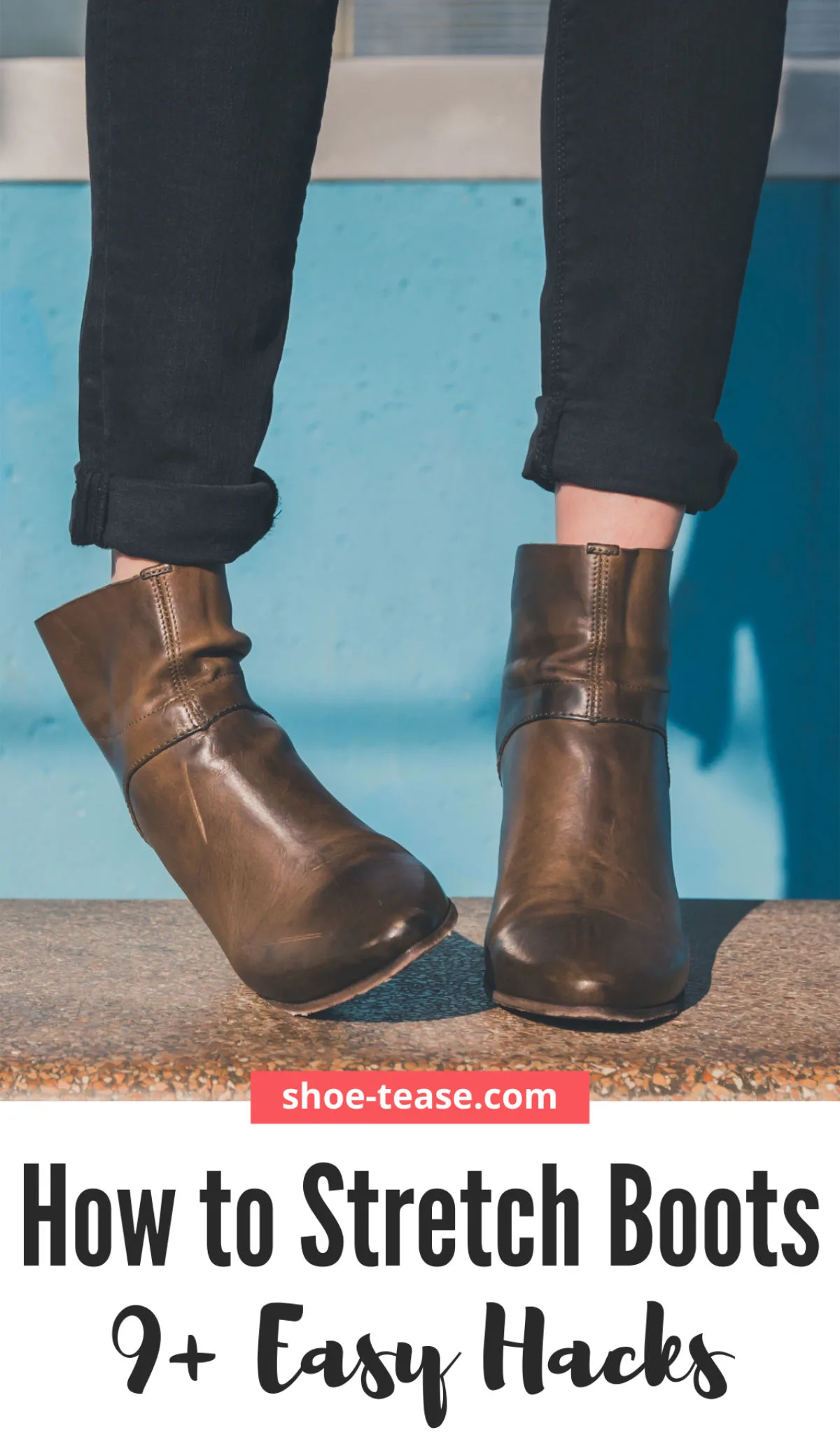 How to stretch/ widen leather boots fit your calves over jeans