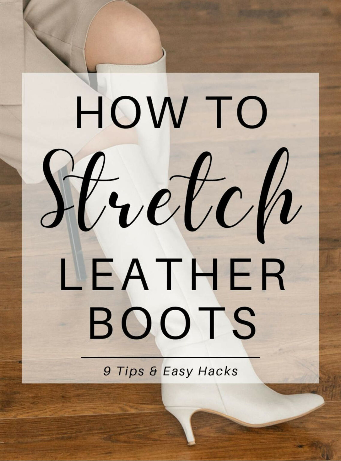 tight-boots-here-s-how-to-stretch-leather-boots-9-ways