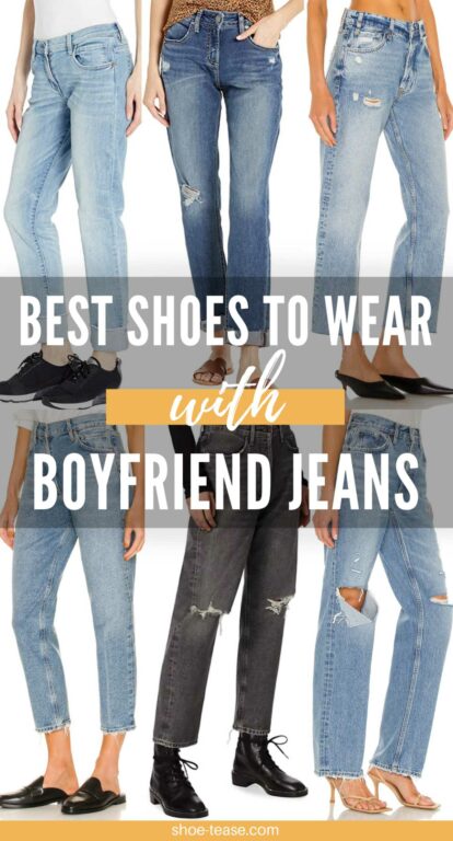 The 22 Best Shoes To Wear With Boyfriend Jeans Outfits In 2023