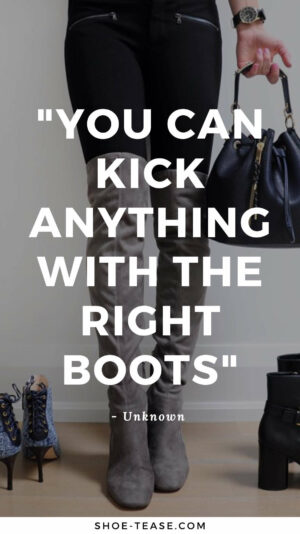 75 Best Boots Quotes, Cowboy Boots Sayings & Boot Captions For Instagram