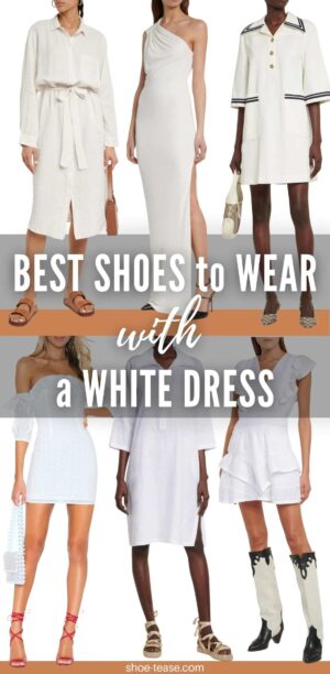 15 Best Shoes to Wear with White Dress & Over 9 Great Shoe Styles